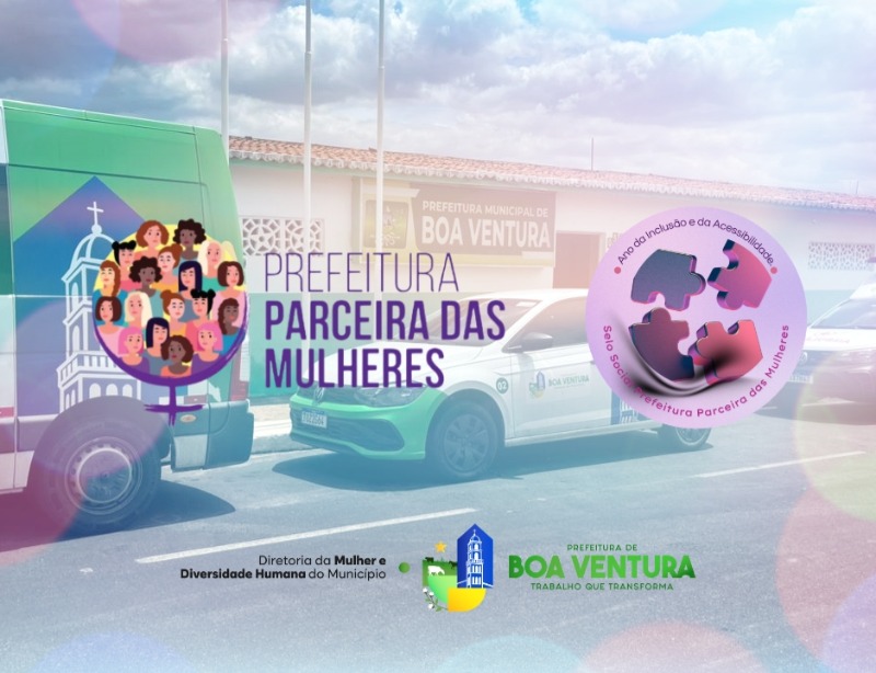 Conquista hist�rica: Prefeitura de Boa Ventura � premiada com selo refer�ncia em pol�ticas para mulheres